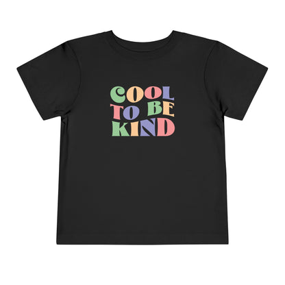 Cool 2 Be Kind Toddler Tee