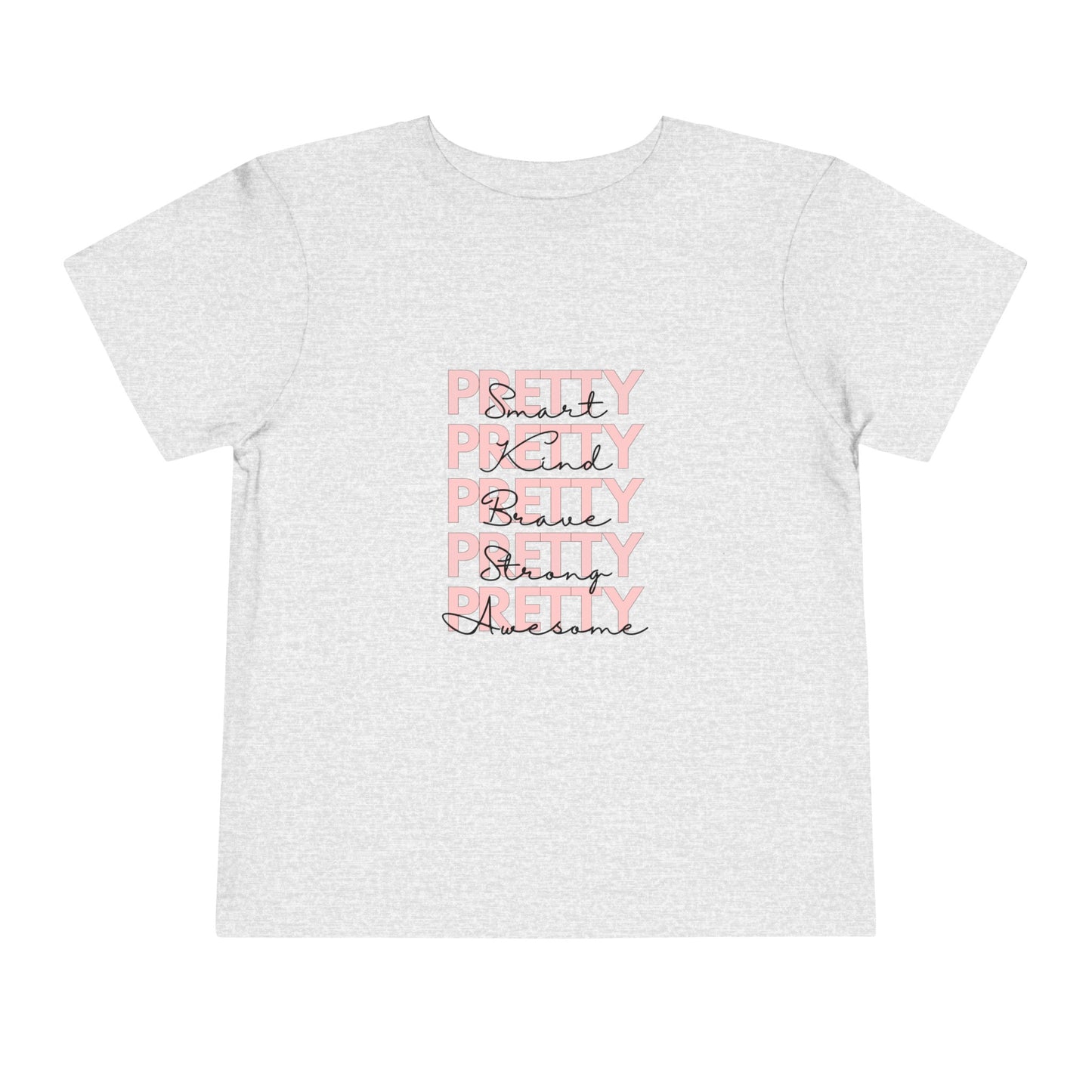 Pretty What? Toddler Tee