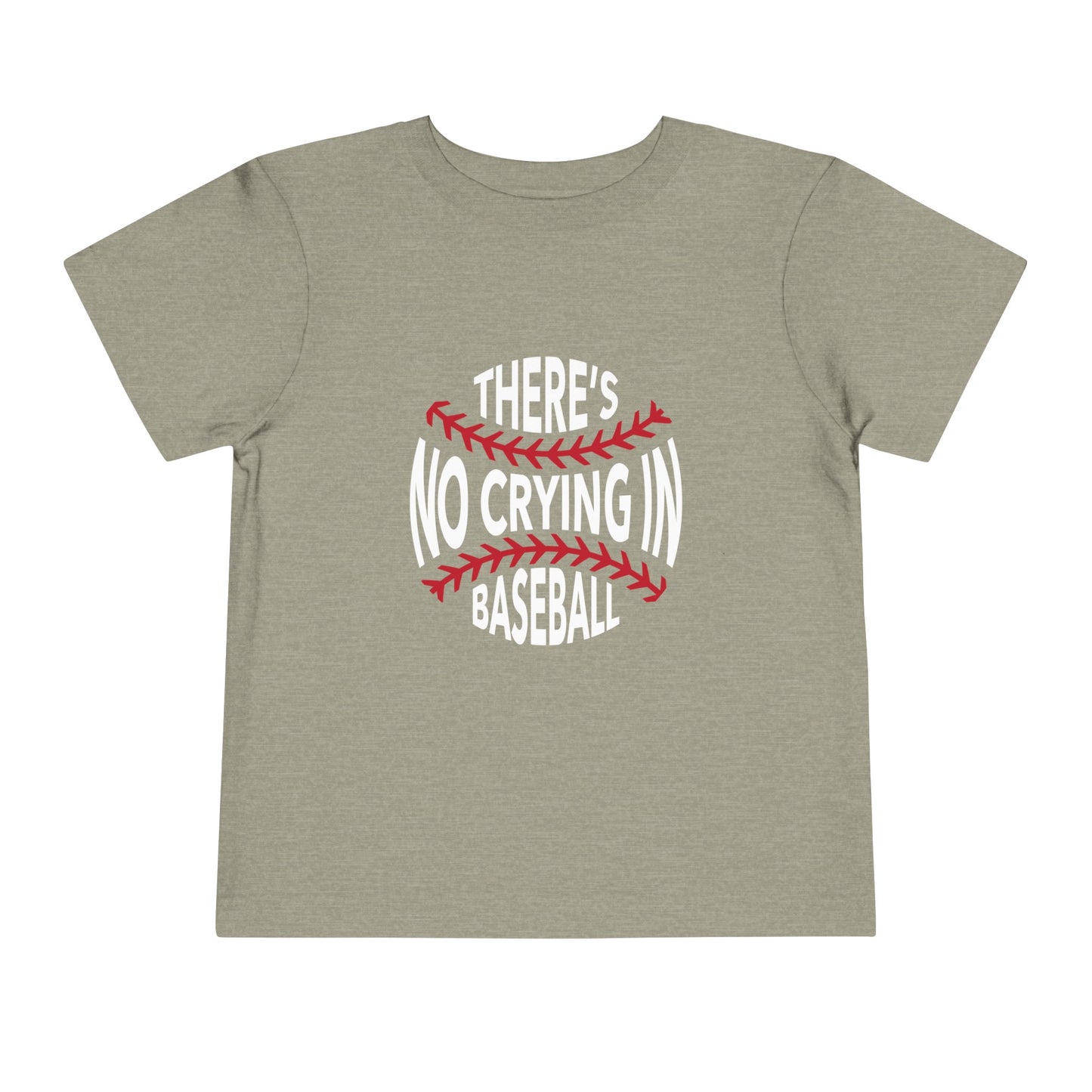 No Crying in Baseball Toddler Tee