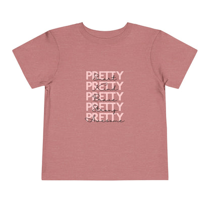 Pretty What? Toddler Tee