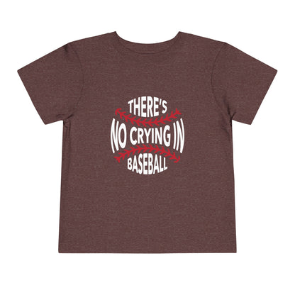 No Crying in Baseball Toddler Tee