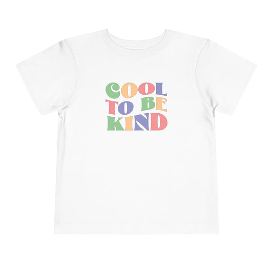 Cool 2 Be Kind Toddler Tee